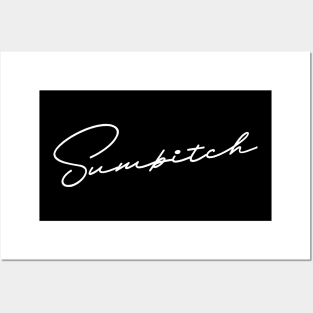 Sumbitch Posters and Art